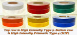4" High Intensity "Prismatic" Type 4 Reflective Tapes - 30 Foot Rolls